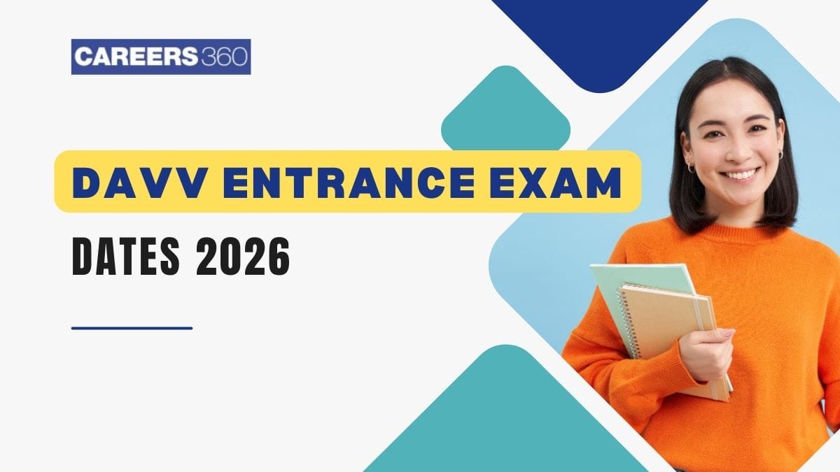 DAVV Entrance Exam Dates 2026: Application Form Date, Exam Schedule